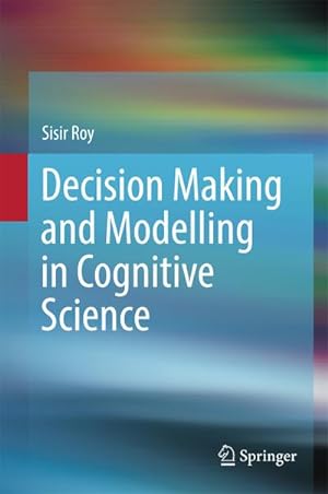 Seller image for Decision Making and Modelling in Cognitive Science for sale by BuchWeltWeit Ludwig Meier e.K.