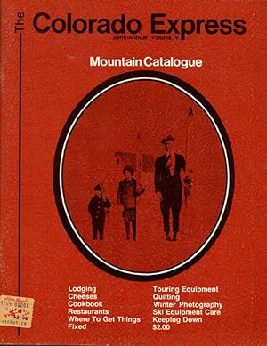 Seller image for The Colorado Express Semi-Annual Volume IV: Mountain Catalogue for sale by Clausen Books, RMABA