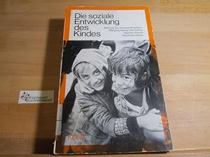 Bild des Verkufers fr Die soziale Entwicklung des Kindes. mit Beitr. von Gerhard Brinkmann [u. a.] / Serie Bildung, Erziehung, Gesellschaft zum Verkauf von Antiquariat im Kaiserviertel | Wimbauer Buchversand