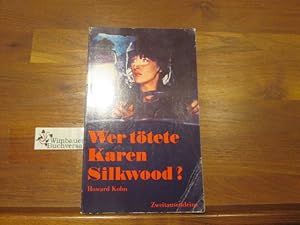 Imagen del vendedor de Wer ttete Karen Silkwood?. von. Dt. von Carl Weissner u. Walter Hartmann a la venta por Antiquariat im Kaiserviertel | Wimbauer Buchversand