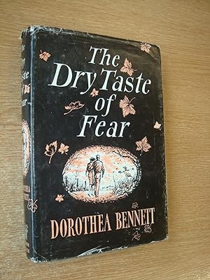 Imagen del vendedor de The Dry Taste of Fear by Dorothea Bennett a la venta por BoundlessBookstore