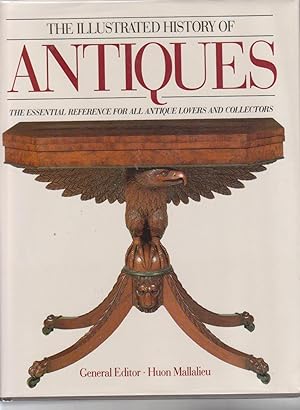 Seller image for THE ILLUSTRATED HISTORY OF ANTIQUES for sale by BOOK NOW