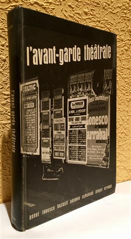L'avant-garde theatrale. French Theatre Since 1950.