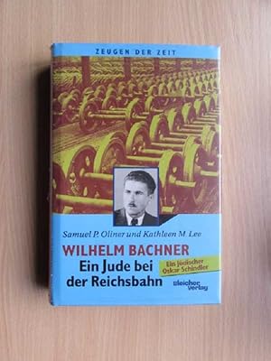 Imagen del vendedor de Wilhelm Bachner - ein Jude bei der Reichsbahn a la venta por Bookstore-Online