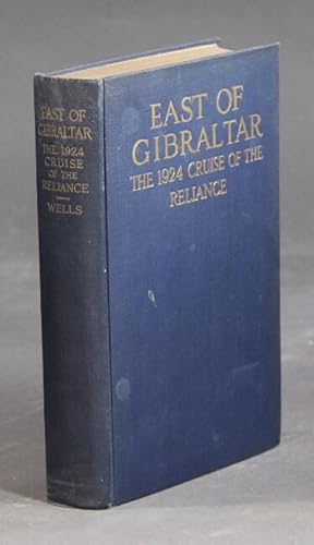 East of Gibraltar. The 1924 cruise of the Reliance