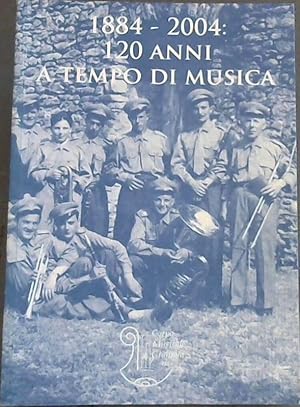 1884-2004: 120 Anni a Tempo di Musica