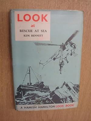 Imagen del vendedor de Look at Rescue at Sea by Kem Bennett a la venta por BoundlessBookstore