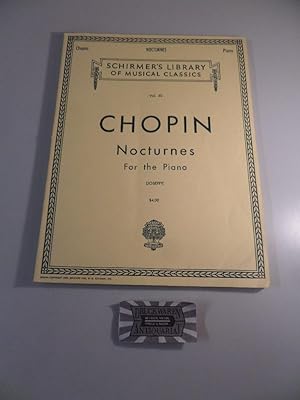Frédéric Chopin : Nocturnes - For the Piano. Schirmer's library of musical classics - Vol. 30.