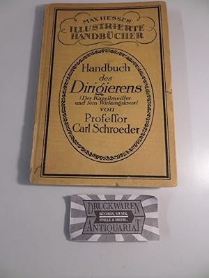 Bild des Verkufers fr Handbuch des Dirigierens. [Max Hesses Illustrierte Handbcher Band 14]. zum Verkauf von Druckwaren Antiquariat