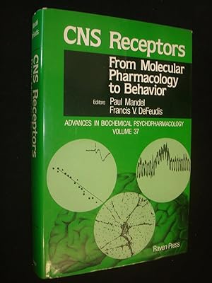 Image du vendeur pour CNS Receptors From Molecular Pharmacology to Behavior: Volume 37 by Paul Mandel and Francis V. DeFeudis mis en vente par BoundlessBookstore