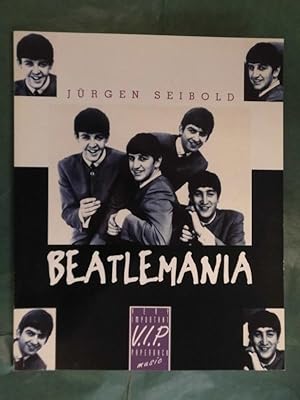 Bild des Verkufers fr Beatlemania zum Verkauf von Buchantiquariat Uwe Sticht, Einzelunter.