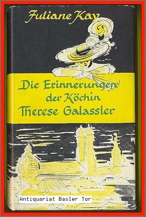 Seller image for Die Erinnerungen der Kchin Therese Galassler. for sale by Antiquariat Basler Tor