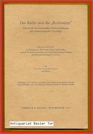 Das Recht und die "Rechtssätze". Eine Kritik der traditionellen Naturrechtstheorie auf rechtsonto...