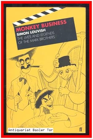 Immagine del venditore per Monkey Business. The Lives and Legends of the MARX BROTHERS: Groucho, Chico, Harpo, Zeppo with added Gummo. venduto da Antiquariat Basler Tor