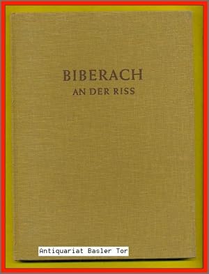 Imagen del vendedor de Biberach an der Riss. Ein Gang durch Vergangenheit und Gegenwart einer alten Reichsstadt. a la venta por Antiquariat Basler Tor