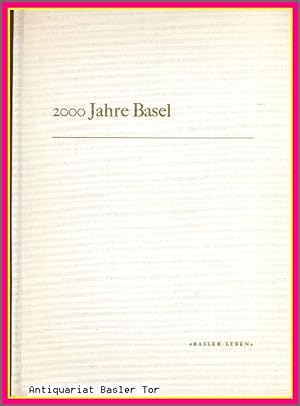 Bild des Verkufers fr 2000 Jahre Basel. zum Verkauf von Antiquariat Basler Tor