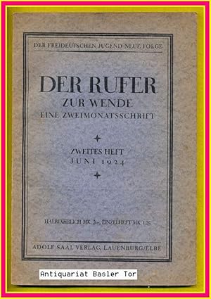 Bild des Verkufers fr Der Rufer zur Wende. Eine Zweimonatsschrift. Zweites Heft, Juni 1924. zum Verkauf von Antiquariat Basler Tor