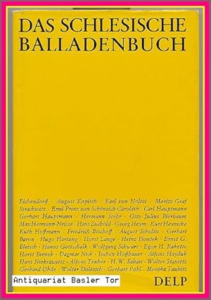 Bild des Verkufers fr Das schlesische Balladenbuch. Von Strachwitz bis zur Gegenwart. zum Verkauf von Antiquariat Basler Tor