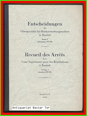 Entscheidungen des Obergerichts für Rückerstattungssachen in Rastatt. Recueil des Arrets de la Co...