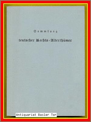 Bild des Verkufers fr Sammlung teutscher Rechts-Alterthmer. Erster Band, erstes Heft. zum Verkauf von Antiquariat Basler Tor