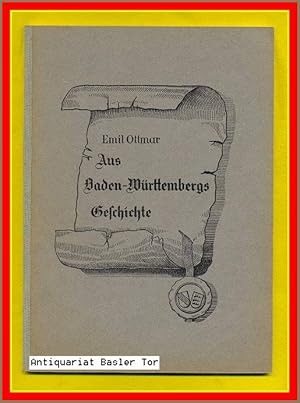 Bild des Verkufers fr Aus Baden-Wrttembergs Geschichte. zum Verkauf von Antiquariat Basler Tor