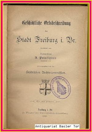 Geschichtliche Ortsbeschreibung der Stadt Freiburg i. Br.