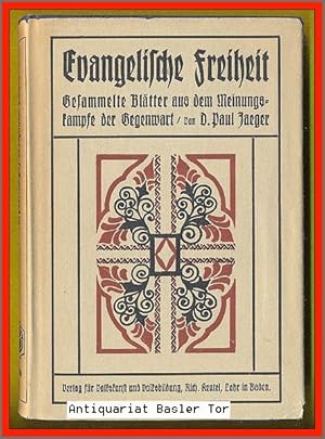 Image du vendeur pour Evangelische Freiheit. Gesammelte Bltter aus dem Meinungskampfe der Gegenwart. mis en vente par Antiquariat Basler Tor