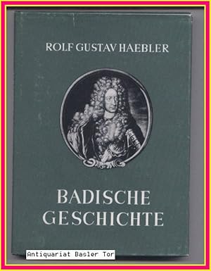 Bild des Verkufers fr Badische Geschichte. Die alemannischen u. pflzisch-frnkischen Landschaften am Oberrhein in ihrer politischen, wirtschaftlichen u. kulturellen Entwicklung. zum Verkauf von Antiquariat Basler Tor