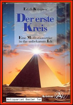 Seller image for Der erste Kreis. Eine Meditationsreise in das unbekannte Ich. for sale by Antiquariat Basler Tor