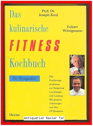 Seller image for Das kulinarische FITNESS Kochbuch. Die Olympia Dit. for sale by Antiquariat Basler Tor