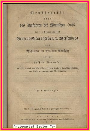 Denkschrift über das Verfahren des Römischen Hofs bey der Ernennung des General-Vikars Frhrn. v. ...