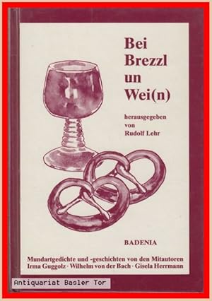 Bild des Verkufers fr Bei Brezzl un Wei(n). zum Verkauf von Antiquariat Basler Tor