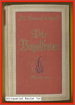 Bild des Verkufers fr Die Vogelfreien. Roman. zum Verkauf von Antiquariat Basler Tor