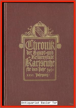 Chronik der Haupt- und Residenzstadt Karlsruhe für das Jahr 1910.