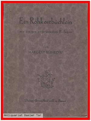 Imagen del vendedor de Ein Rohkostbchlein mit einigen vegetarischen Beilagen. a la venta por Antiquariat Basler Tor