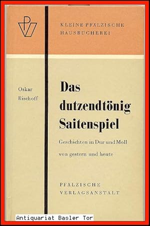 Seller image for Das dutzendtnig Saitenspiel. Geschichten in Dur und Moll von gestern und heute. for sale by Antiquariat Basler Tor