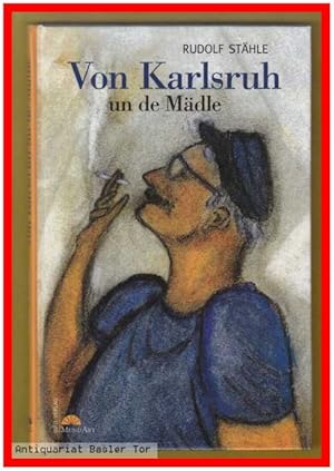 Imagen del vendedor de Von Karlsruh un de Mdle. a la venta por Antiquariat Basler Tor