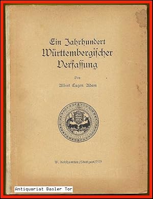 Bild des Verkufers fr Ein Jahrhundert Wrttembergischer Verfassung. zum Verkauf von Antiquariat Basler Tor