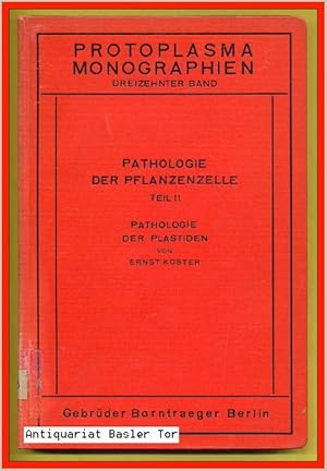 Seller image for Pathologie der Pflanzenzelle. Teil II: Pathologie der Plastiden. for sale by Antiquariat Basler Tor