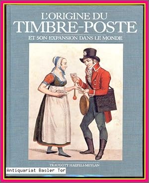 Lorigine du timbre-poste et son expansion dans le monde.