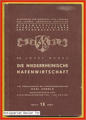 Bild des Verkufers fr Die Niederrheinische Hafenwirtschaft. Ein Beitrag zur Verkehrswirtschaft. zum Verkauf von Antiquariat Basler Tor