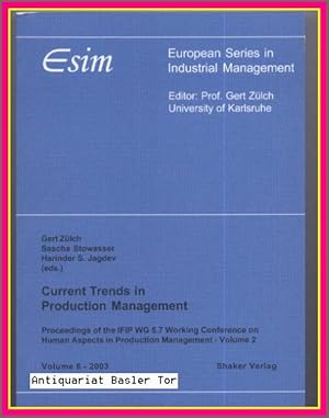 Bild des Verkufers fr Current Trends in Production Management : Proceedings of the IFIP WG 5.7 Working Conference on Human Aspects in Production Management - Volume 2 zum Verkauf von Antiquariat Basler Tor