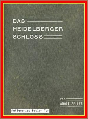 Das Heidelberger Schloss. Werden, Zerfall und Zukunft. In 12 Vorträgen dargestellt.