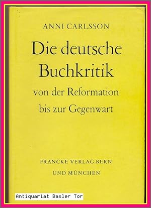Seller image for Die deutsche Buchkritik von der Reformation bis zur Gegenwart. for sale by Antiquariat Basler Tor