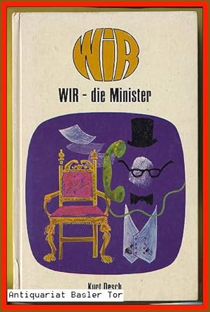 Seller image for Wir, die Minister. for sale by Antiquariat Basler Tor