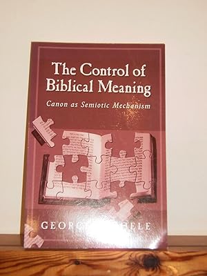 Seller image for The Control of Biblical Meaning: Canon as Semiotic Mechanism for sale by Jim's Old Books