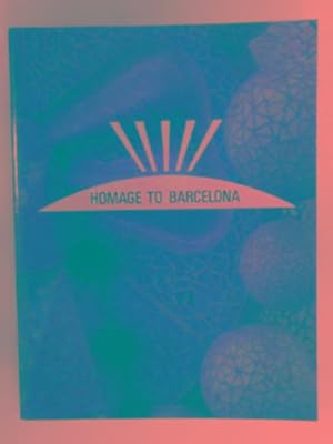 Image du vendeur pour Homage to Barcelona: The city and its art, 1888-1936 : Hayward Gallery, London 14 November 1985-23 February 1986 mis en vente par Cotswold Internet Books
