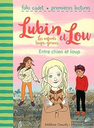 Lubin et Lou les enfants loups-garous 3 : Entre chien et loup