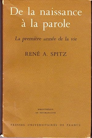 De la naissance à la parole. La première année de la vie.