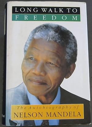 Immagine del venditore per Long Walk to Freedom: The Autobiography of Nelson Mandela venduto da Chapter 1